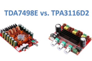 TDA7498E vs TPA3116D2: Ki anplifikatè kanpe deyò?